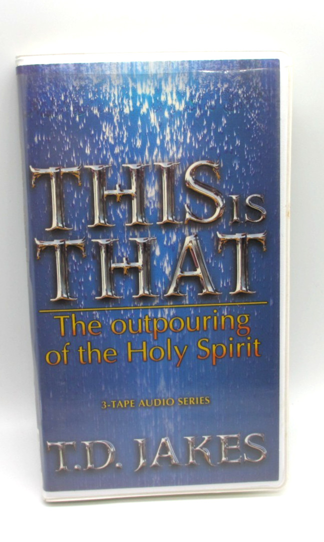 Bishop T. D. Jakes THIS IS THAT  3-Tape Cassette Set Religious