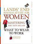 Lands' End Business Attire for Women: Mastering the New ABCs of What to Wear t..