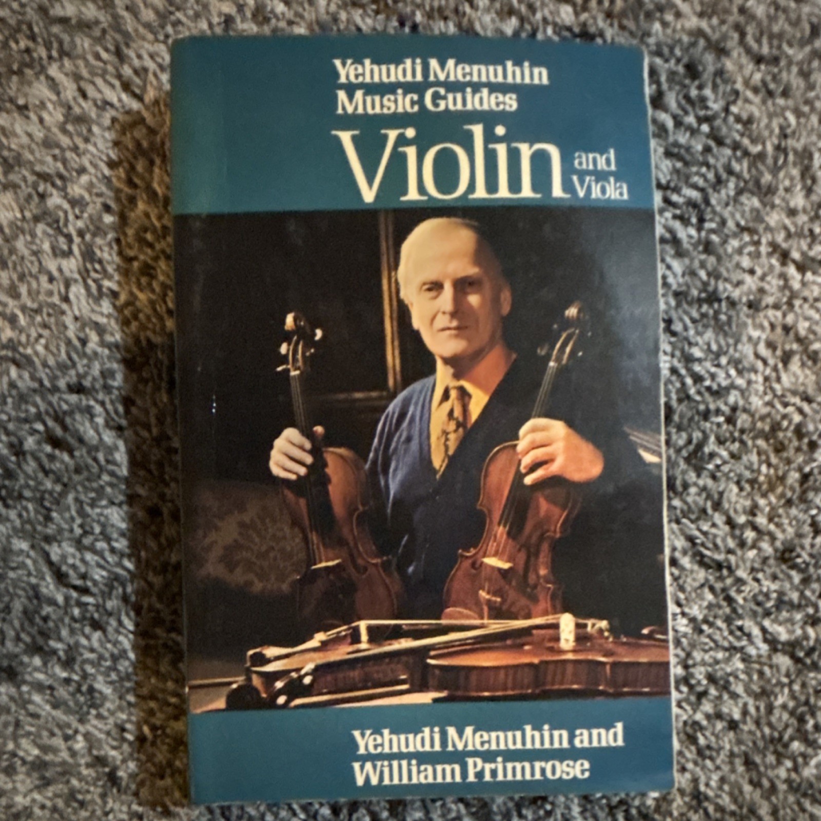 Yehudi Menuhin Music Guides Violin and Viola Book by Menuhin, Primrose, Stevens