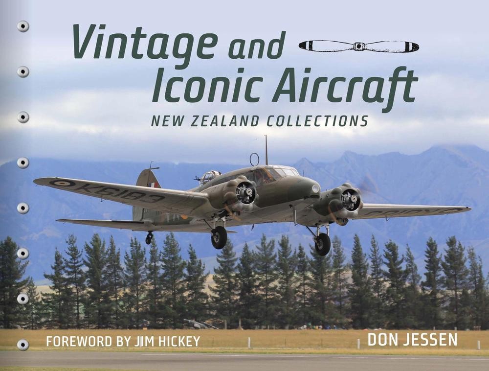 Vintage & Iconic Aircraft: New Zealand Collections by Don Jessen (English) Hardc