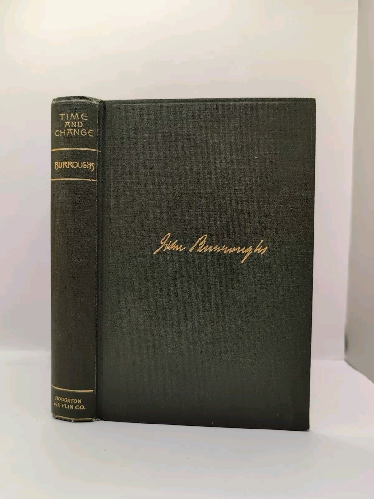 Time And change By John Burroughs 1912 Riverside Press Hardcover
