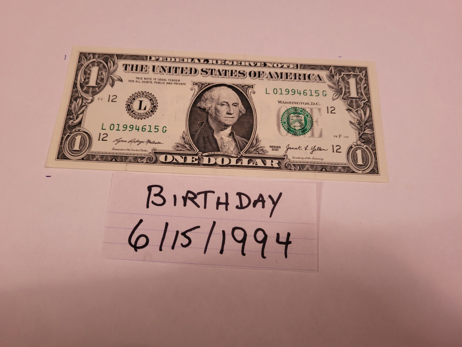 $1 2021/L01994615G/Fancy Serial Number Note/BIRTHDAY/6-15-1994/JUNE 15, 1994