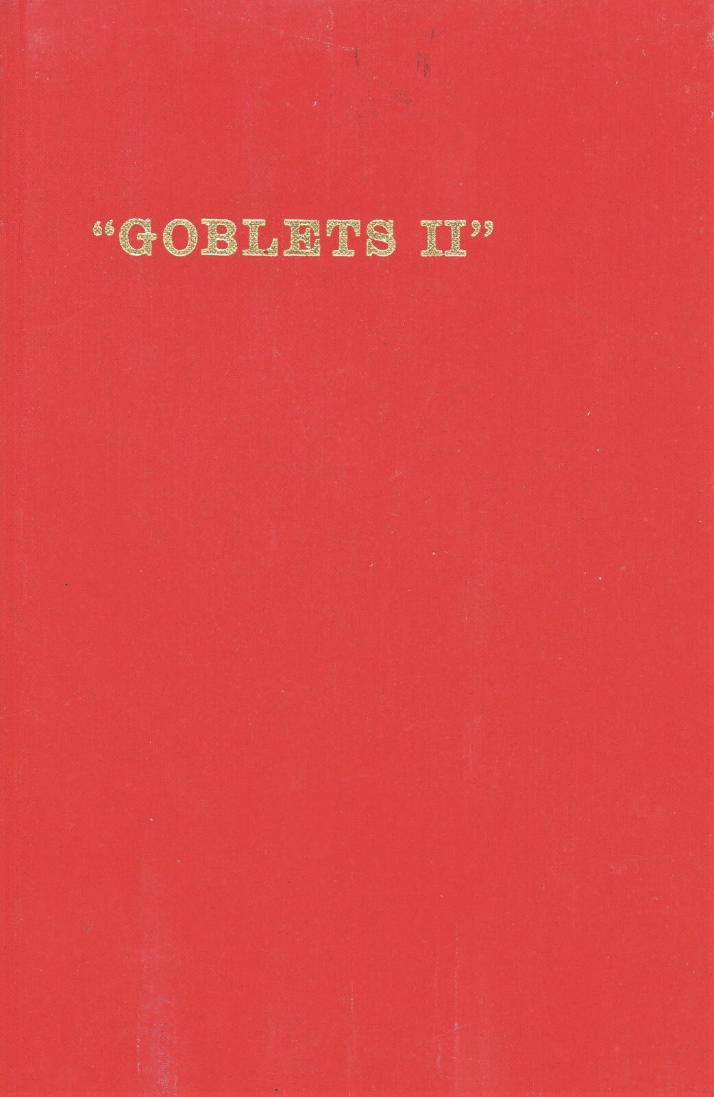 Antique Glass Goblets Patterns Makers Dates - 480 ea. / Book