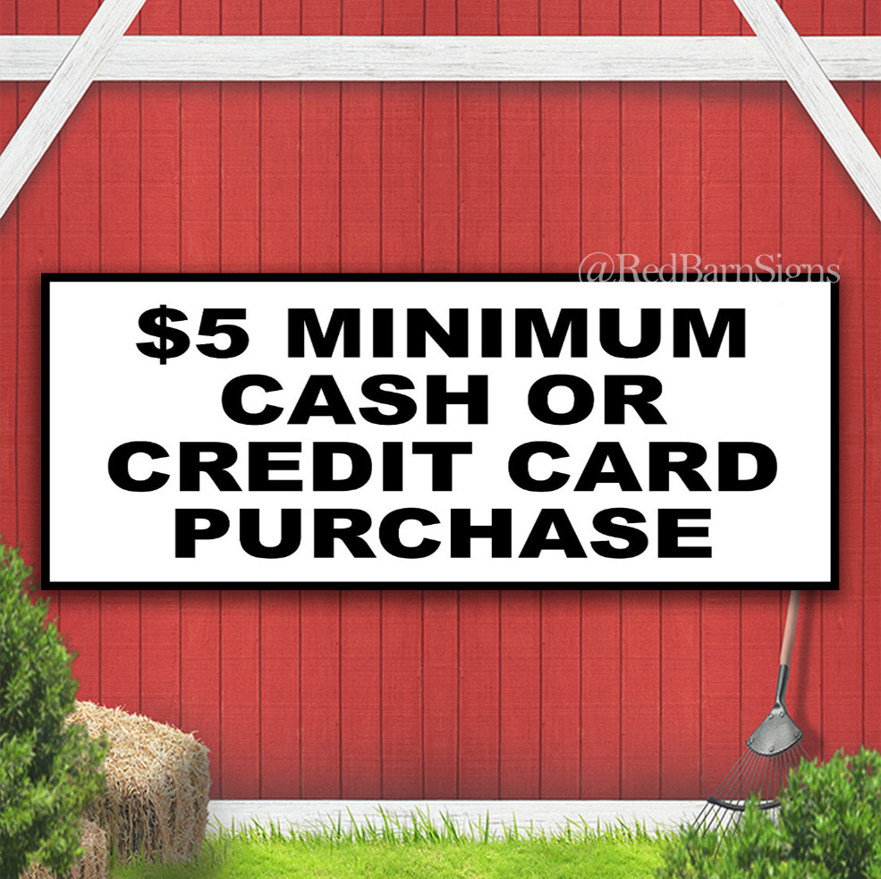 5 Dollar Minimum Purchase Indoor Outdoor Banner Sign with grommets