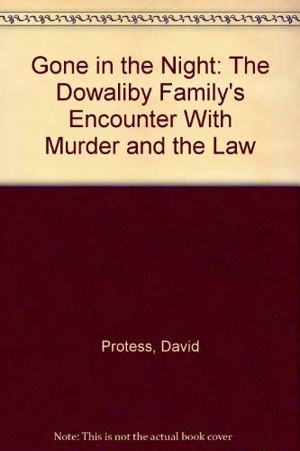 GONE IN THE NIGHT By David Protess - Hardcover