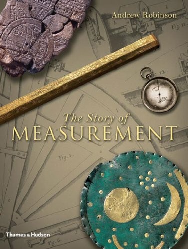 THE STORY OF MEASUREMENT By Andrew Robinson - Hardcover **Mint Condition**