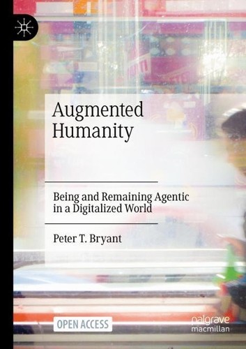Peter T. Bryant Augmented Humanity (Paperback) (UK IMPORT)