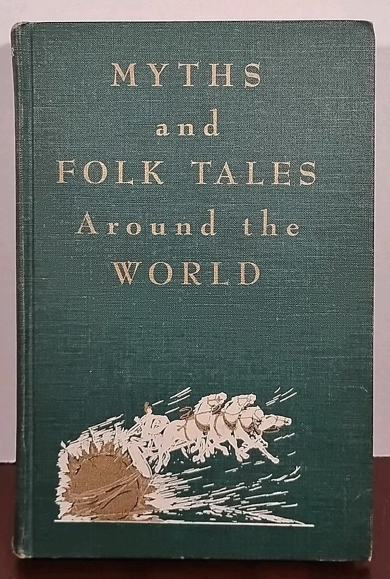 Myths & Folk Tales Around the World - 1963 - Illustrated Hardcover