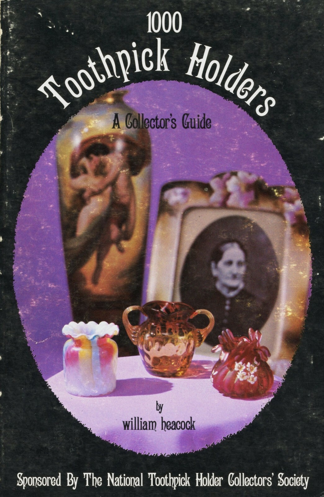 1,000 Toothpick Holders - Art Glass Porcelain Metal Etc. / Illustrated Book