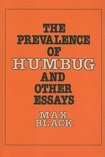 The Prevalence of Humbug and Other Essays by Black, Max