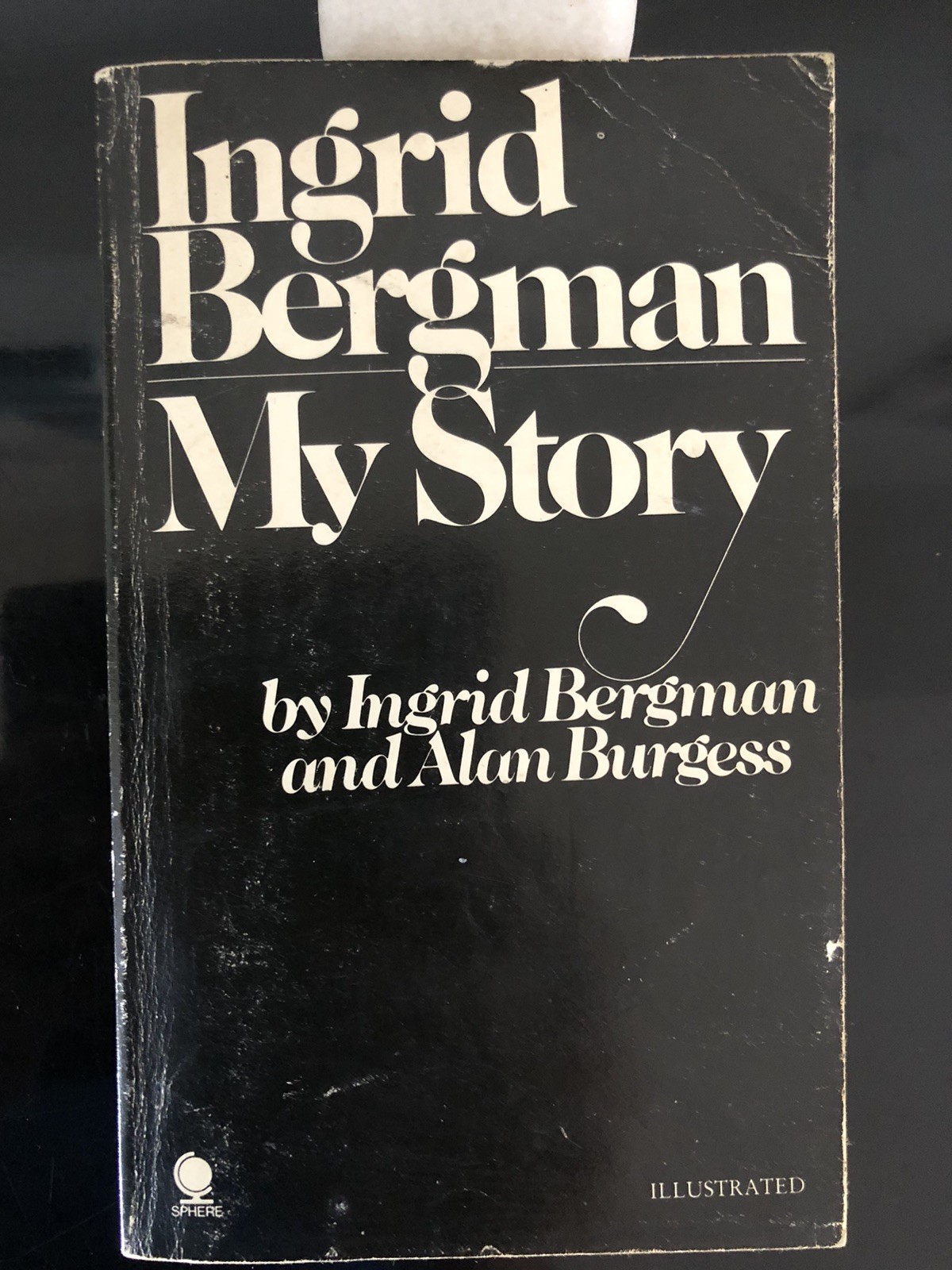 Ingrid Bergman My Story Sphere 1981 First Ed. SC G With Alan Burgess 🎬