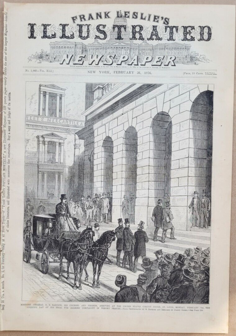 Frank Leslie's 2/26/1876   Missouri- The Great Whisky Ring Trial  Gen. Babcock