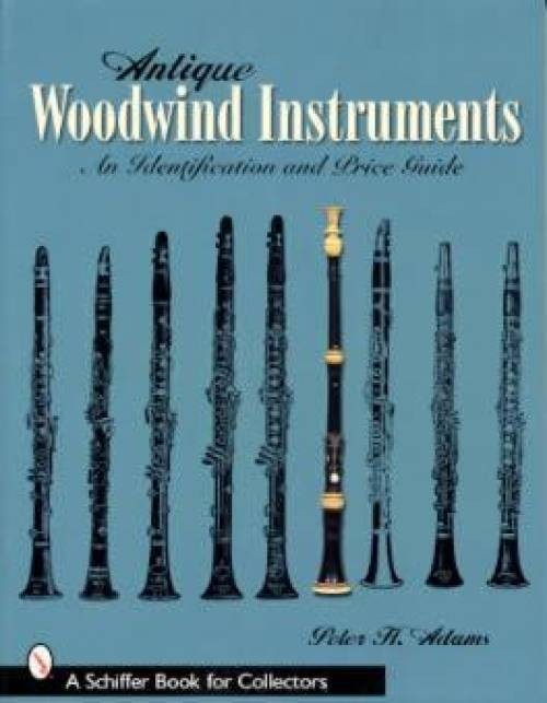 Antique Woodwind Instruments book $ Clarinet Flutes