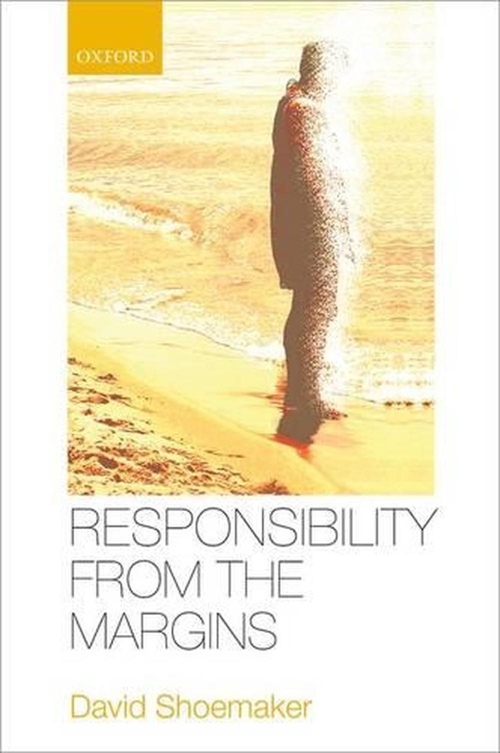Responsibility from the Margins by David Shoemaker (English) Hardcover Book