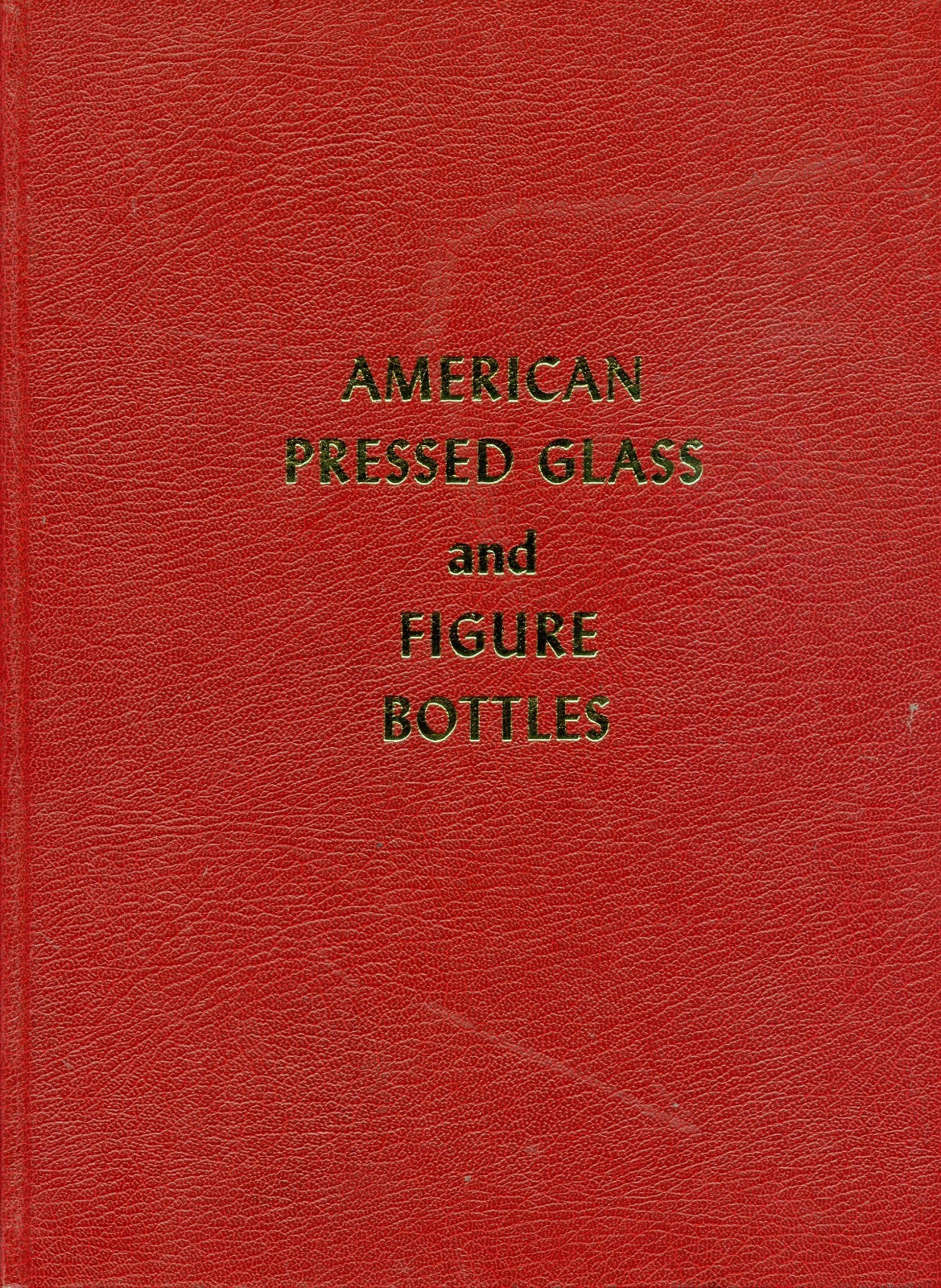American Pressed Glass Patterns Makers incl. Figure Bottles / Book