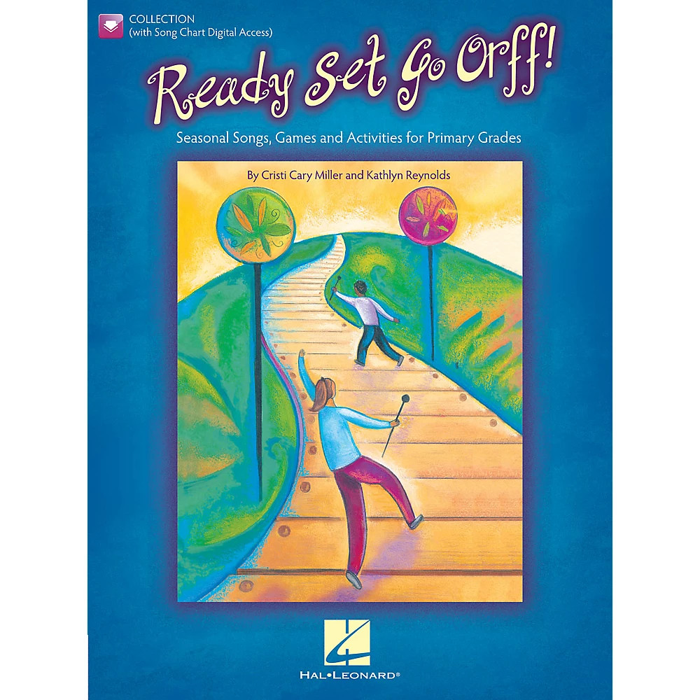 Hal Leonard Ready Set Go Orff! CHORAL Composed by Cristi Cary Miller