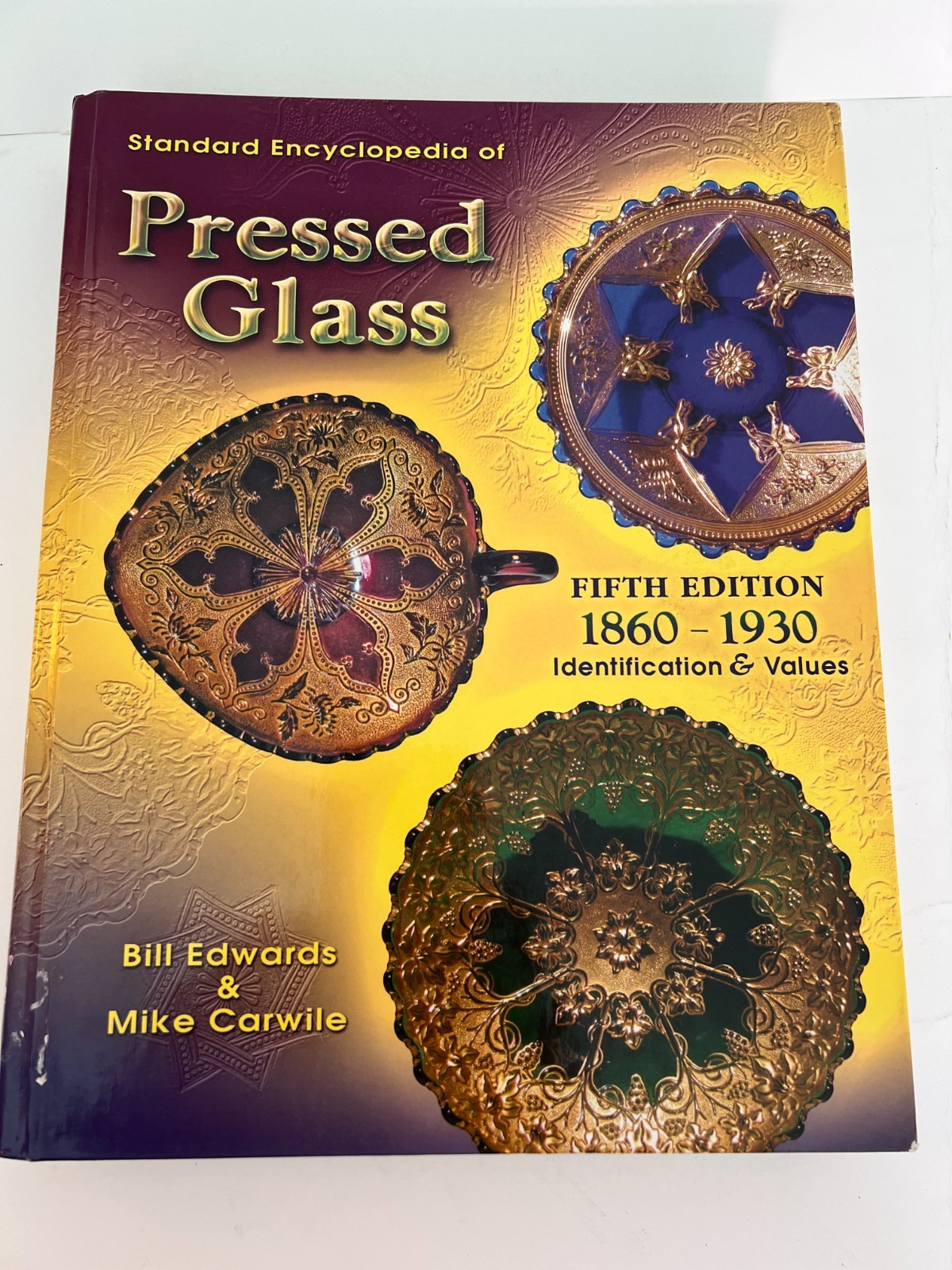 Pressed Glass Encyclopedia 5th Edition 1860-1930 Price Guide HC