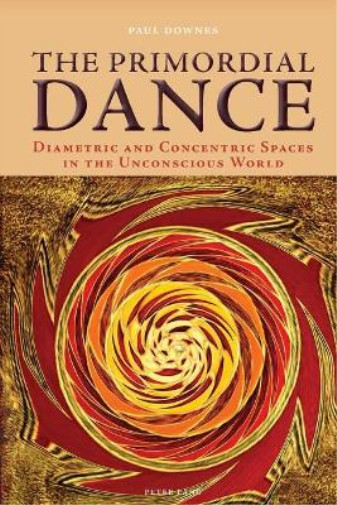 Paul Downes The Primordial Dance (Paperback) (UK IMPORT)