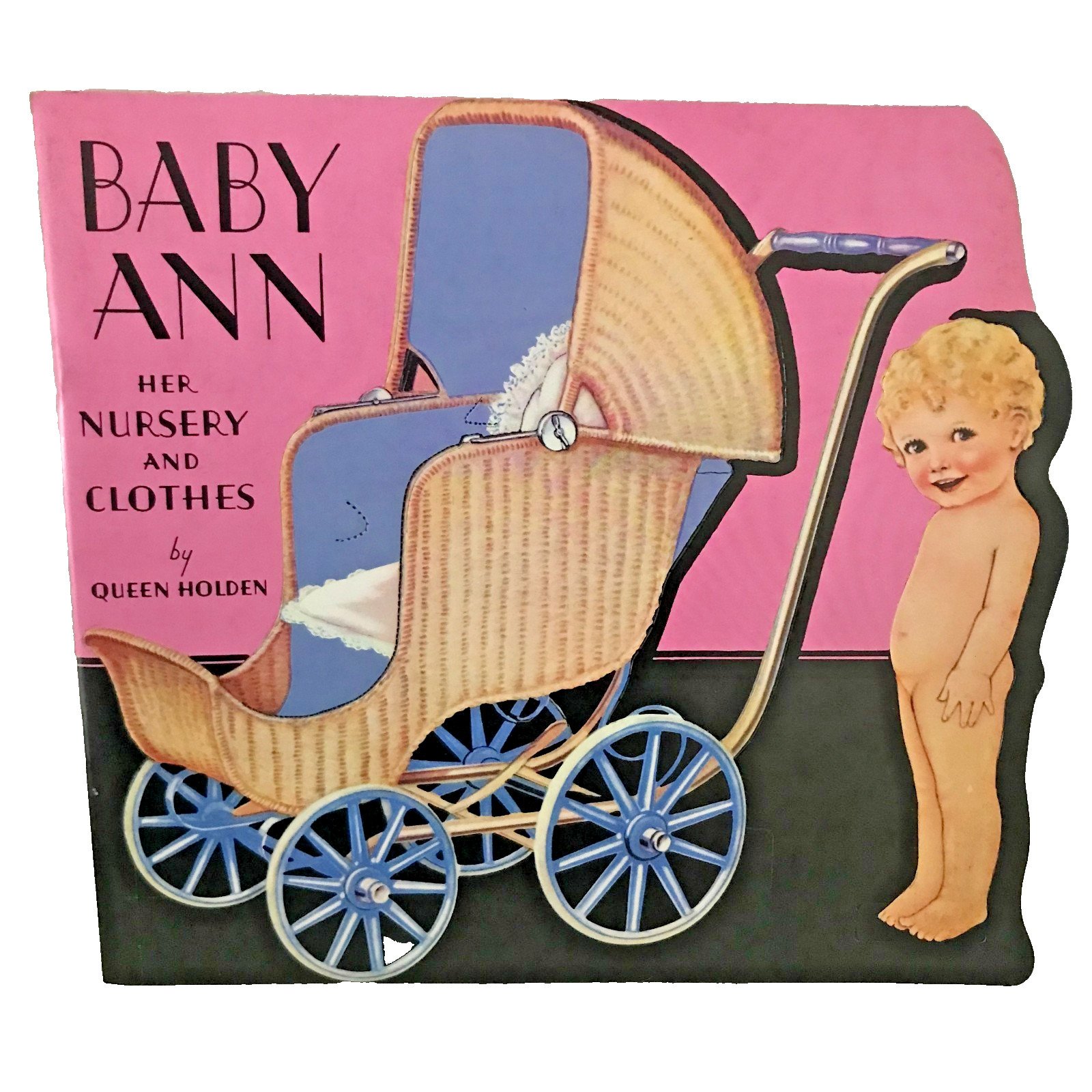 Vintage 1985 Baby Ann Paper Doll Book Queen Holden Uncut Nursery & Clothes 