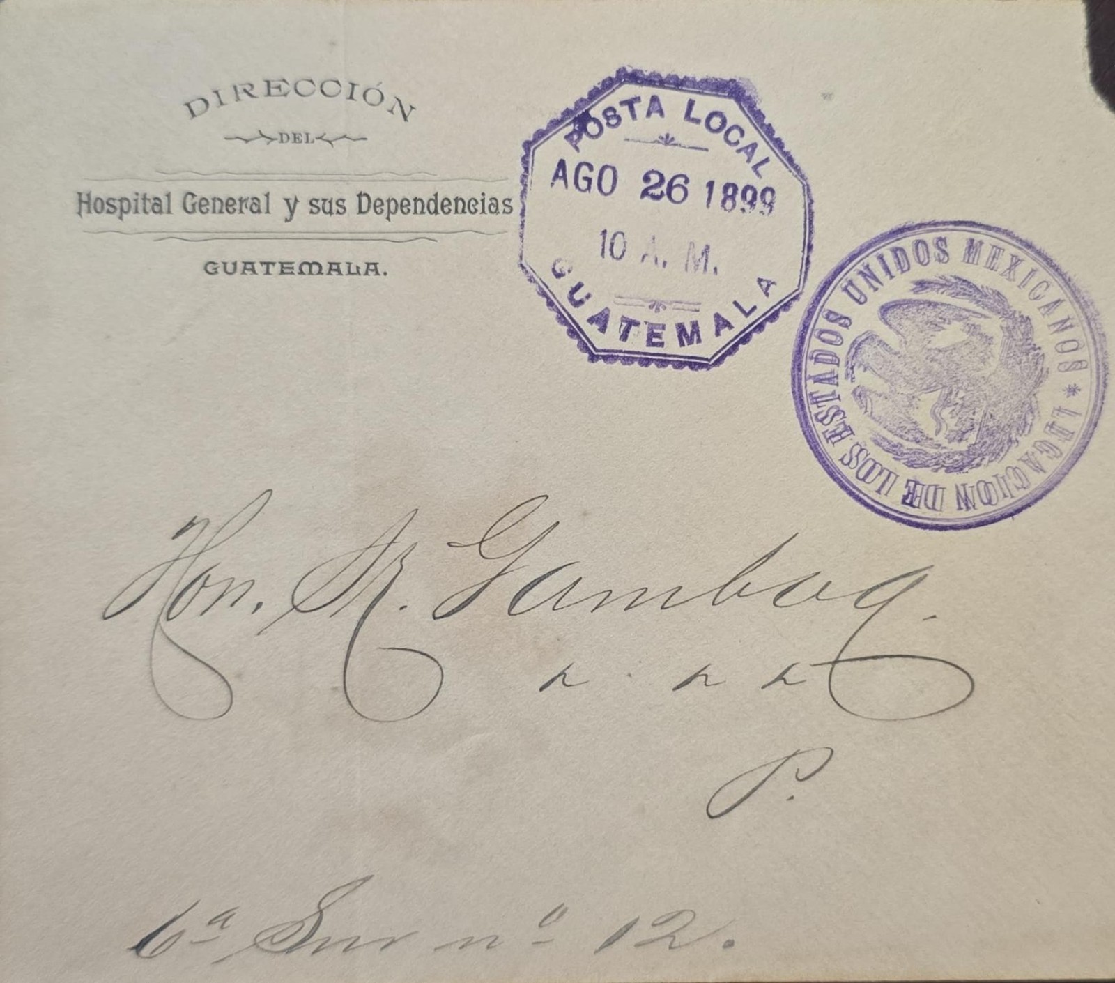 O) 1899 GUATEMALA, OFFICIAL CORRESPONDENCE, HOSPITAL GENERAL Y SUS DEPENDENCIAS,