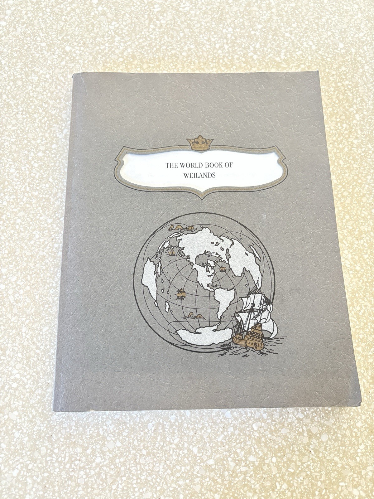 Weiland Family The World Book Of Weilands By Hulbert’s Family Heritage 1997