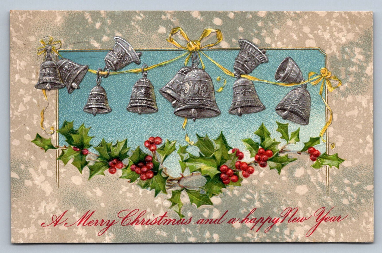 Postcard Merry Christmas Happy New Year Silver Bells Holly 1909  O683