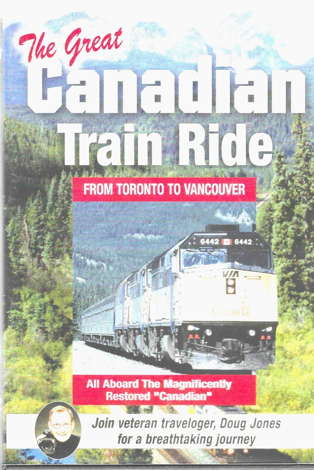 THE GREAT CANADIAN TRAIN RIDE....."TORONTO TO VANCOUVER"....... DVD