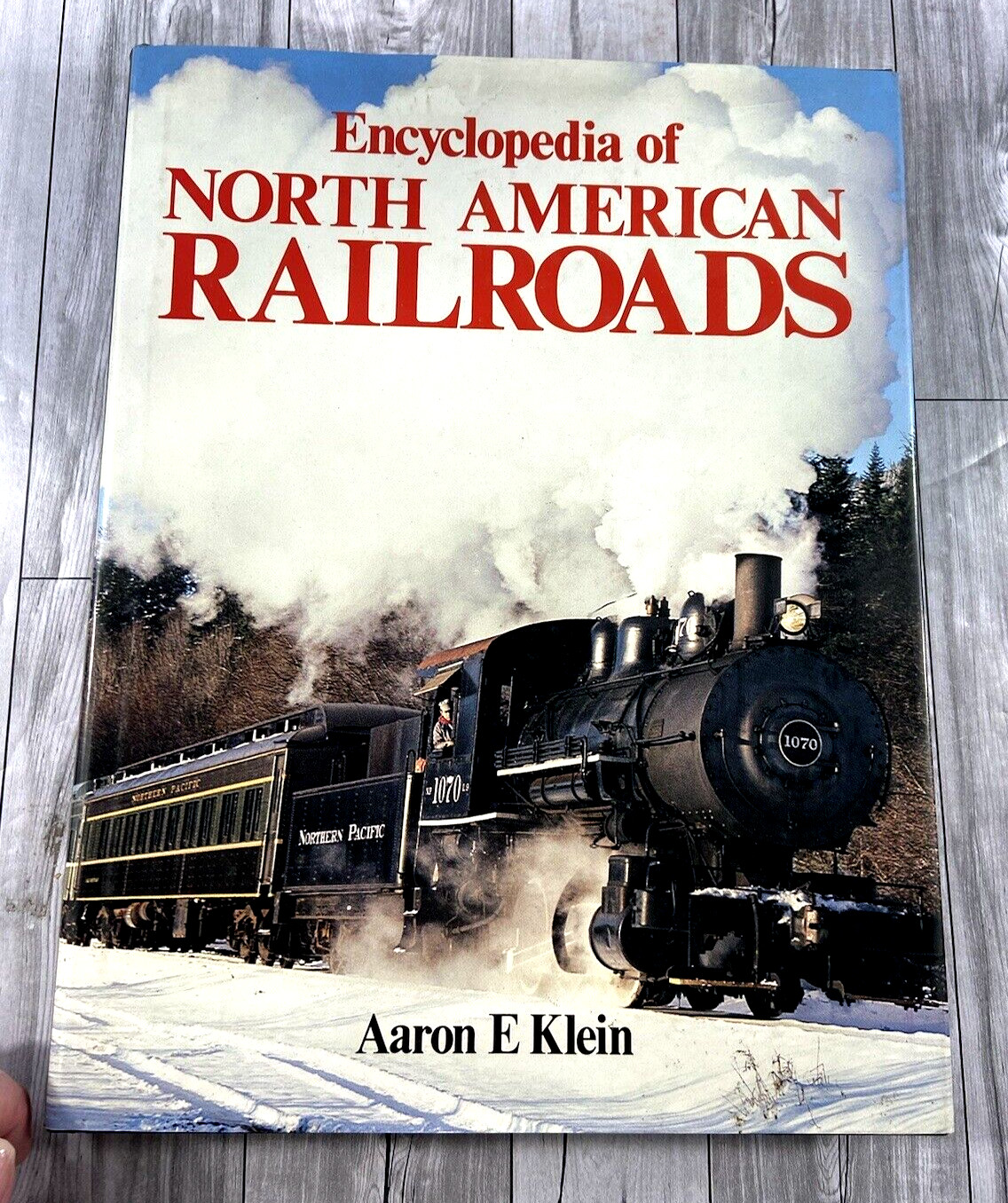 Encyclopedia of North American Railroads by Aaron Klein Hardcover - Rich History