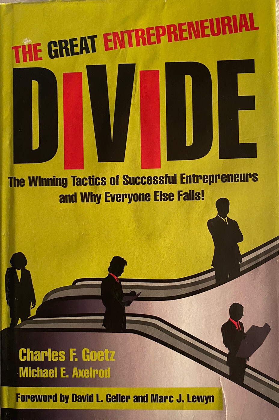 The Great Entrepreneurial DIVIDE BY GOETZ & Axelrod