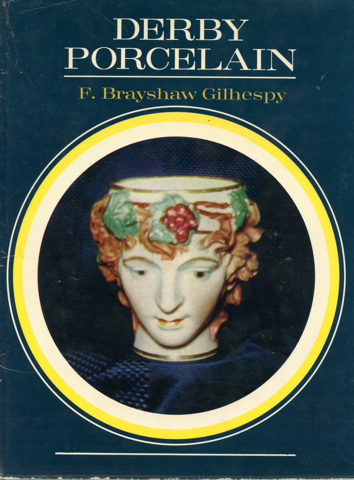 Antique Derby Porcelain - Makers Marks Artists Decorators /  Book 