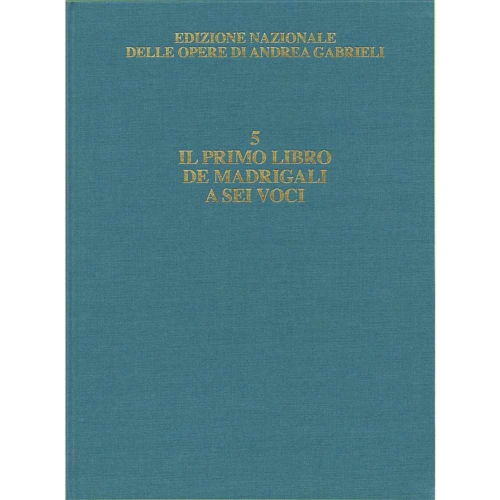 Il primo libro de' madrigali a sei voci Critical Ed Full Score with commentary