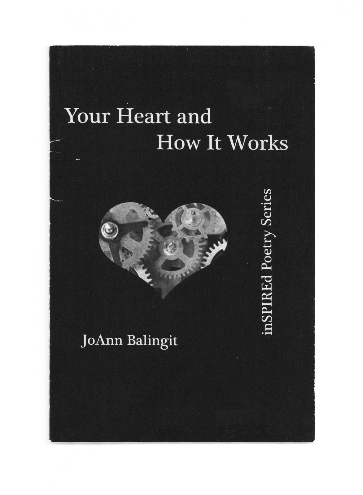 Your Heart and How it Works. (Signed by JoAnn Balingit, Delaware’s Poet… – 2009
