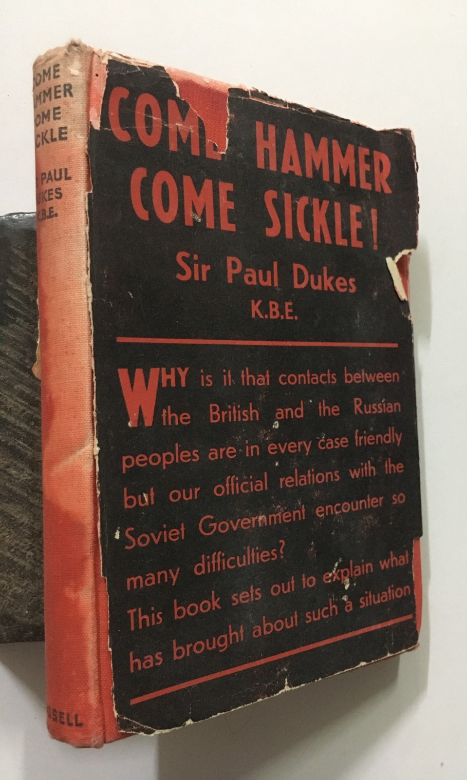 Dukes, Paul (Sir): Come Hammer Come Sickle. Cassell. 1947. London. 187p