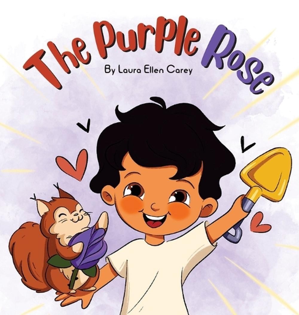 The Purple Rose by Laura Ellen Carey Hardcover Book