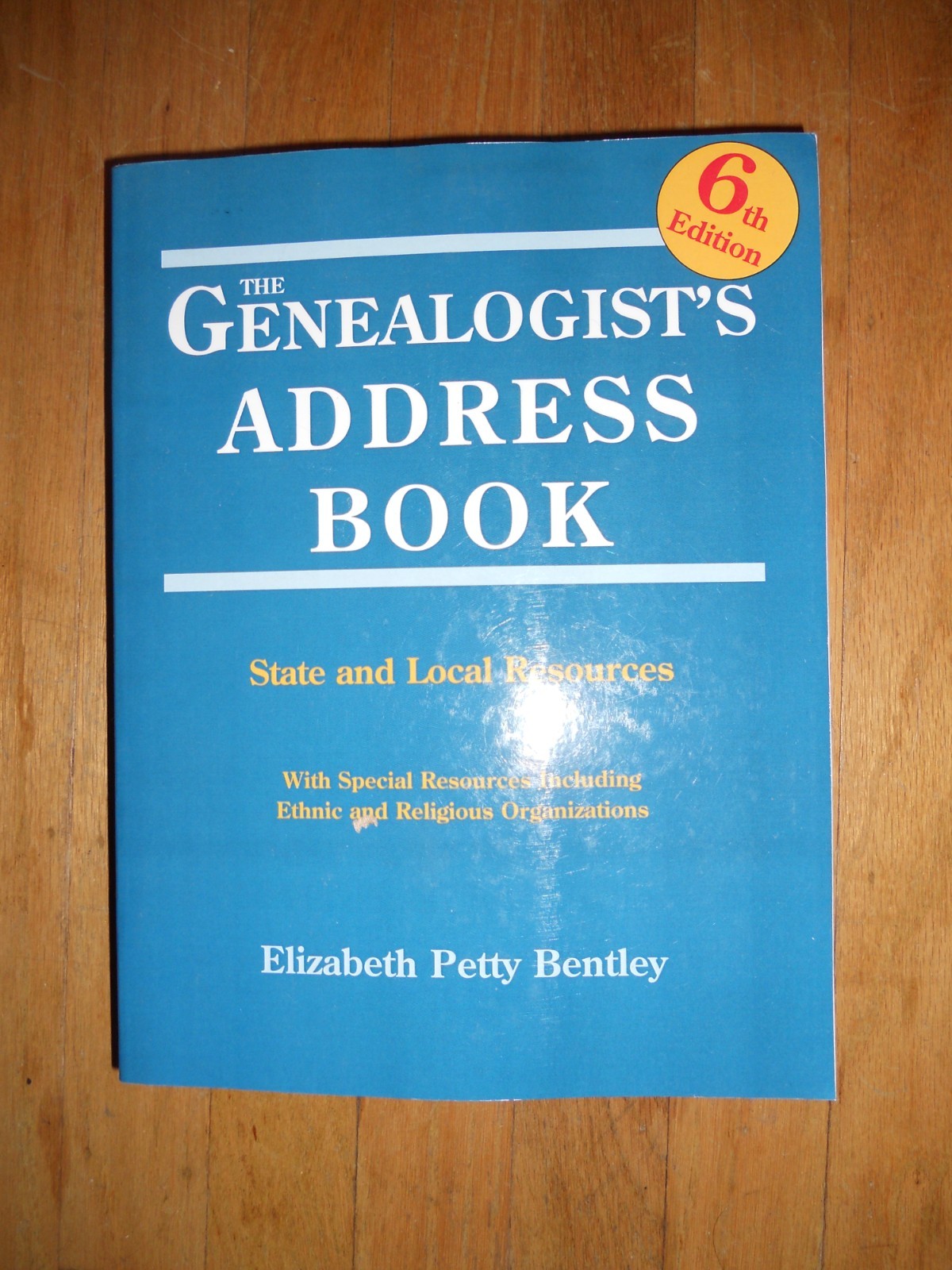 The Genealogist's Address Book New 6th Edition