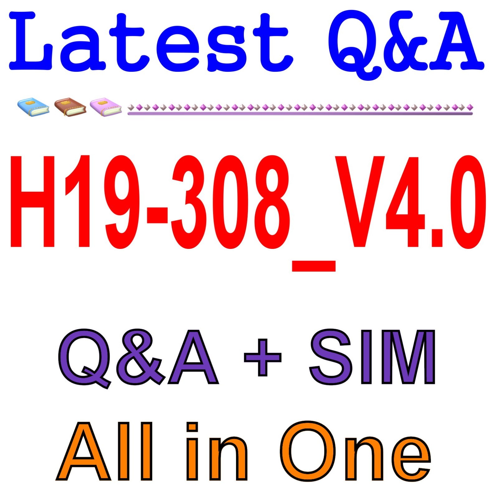 H19-308_V4.0 HCSA-Presales-Storage V4.0 Q&A Guaranteed Free Update