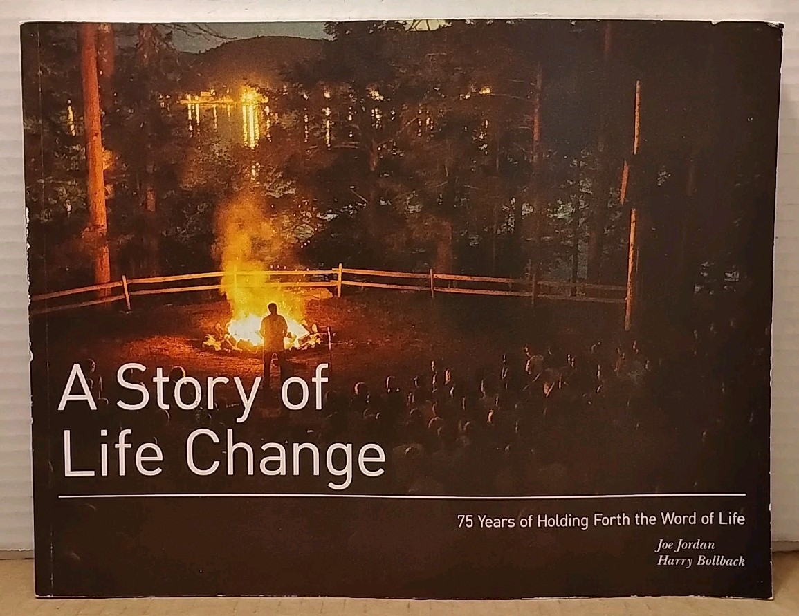 The Story of Life Change : 75 Years of Holding Forth the Word of Life 2015 PB