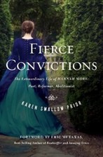 Fierce Convictions (International Edition): The Extraordinary Life of Hannah...