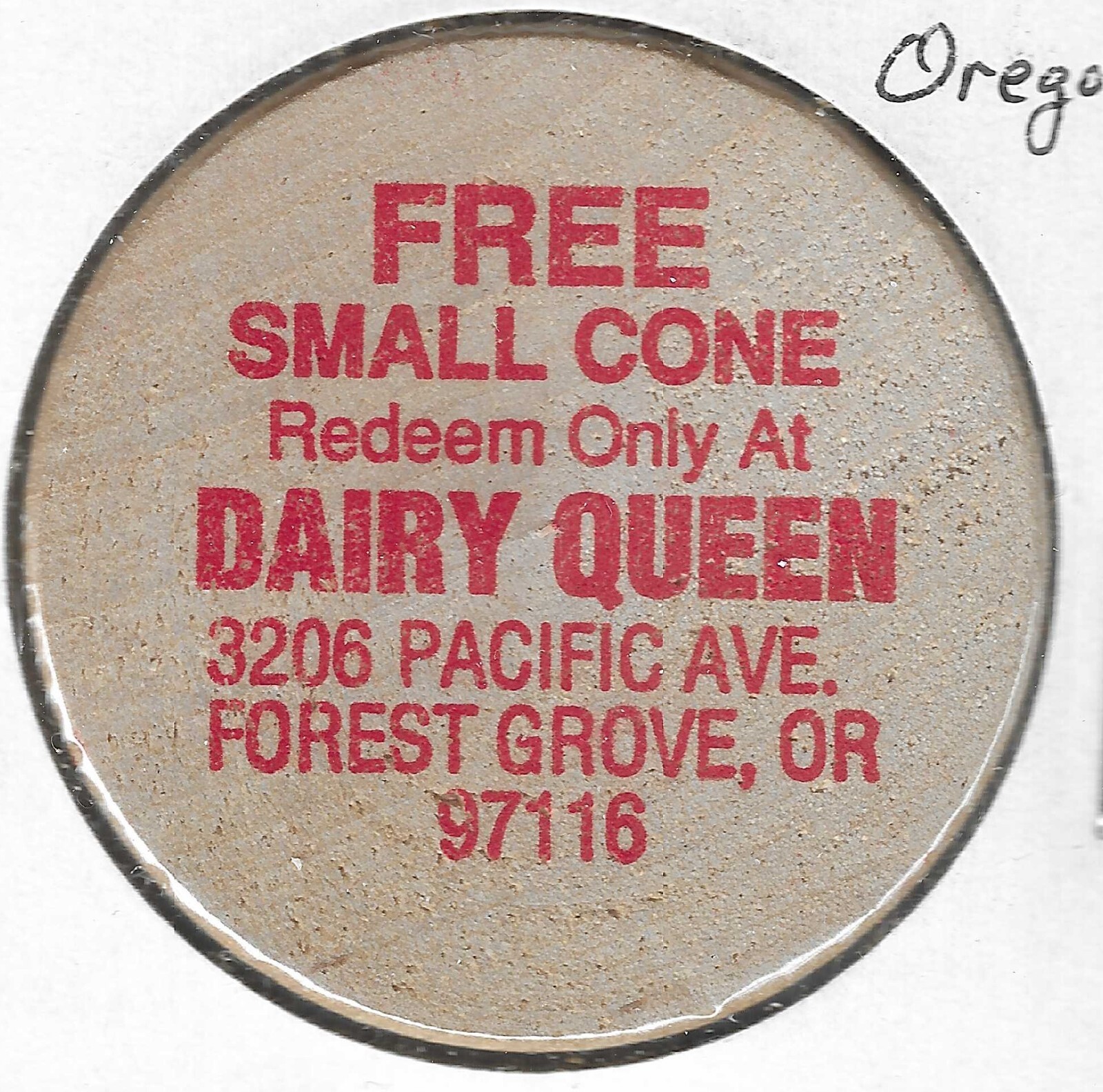 Dairy Queen, 3206 Pacific Ave., Forest Grove, Oregon, Small Cone, Wooden Nickel
