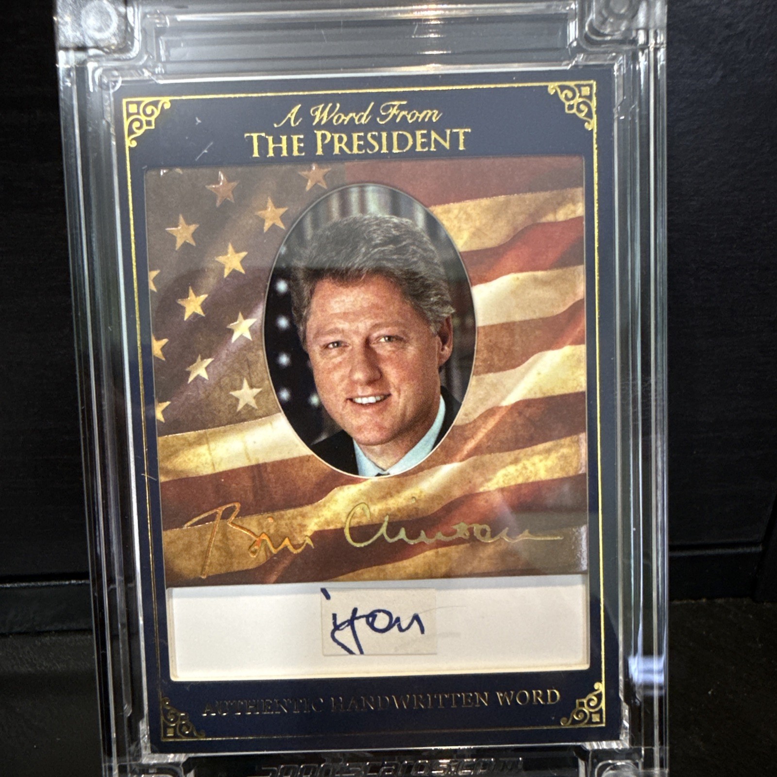 2025 A Word From the President POTUS Bill Clinton Authentic Handwritten Word YOU