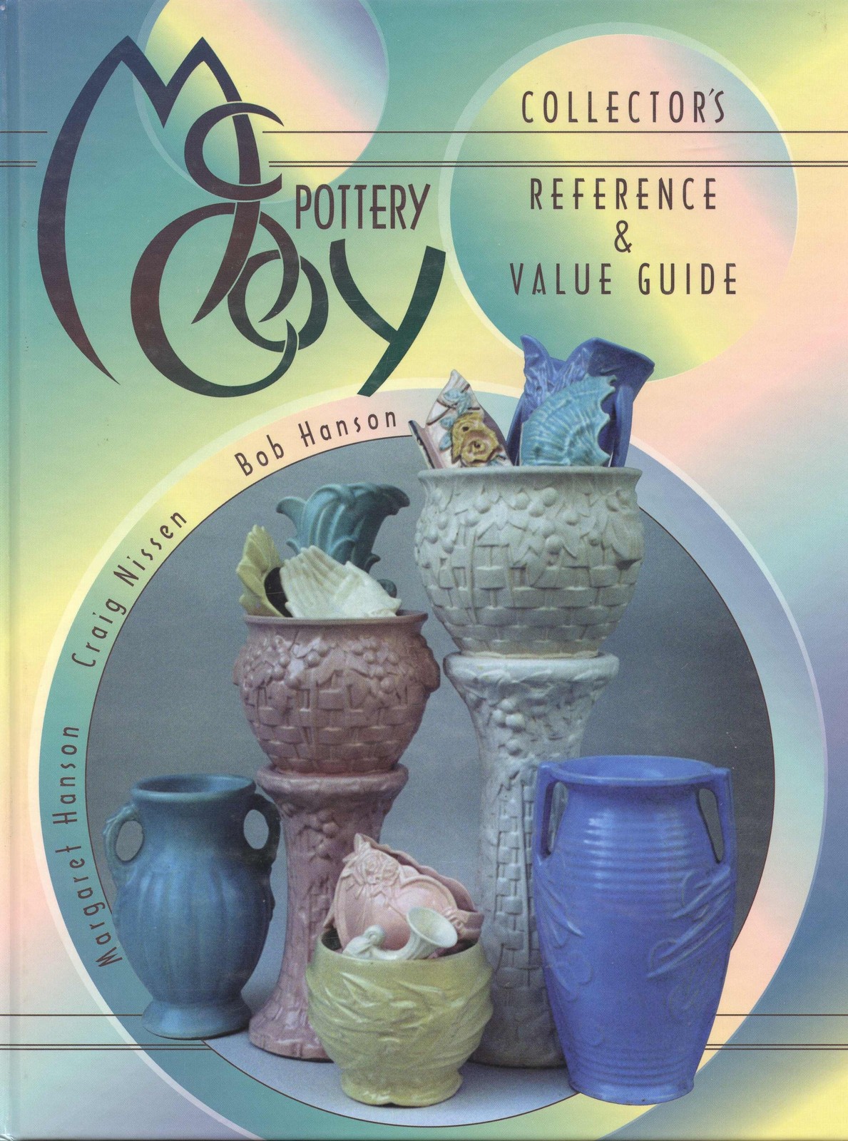 McCoy Art Pottery - Patterns Forms Dates Etc. / Illustrated Book + Values