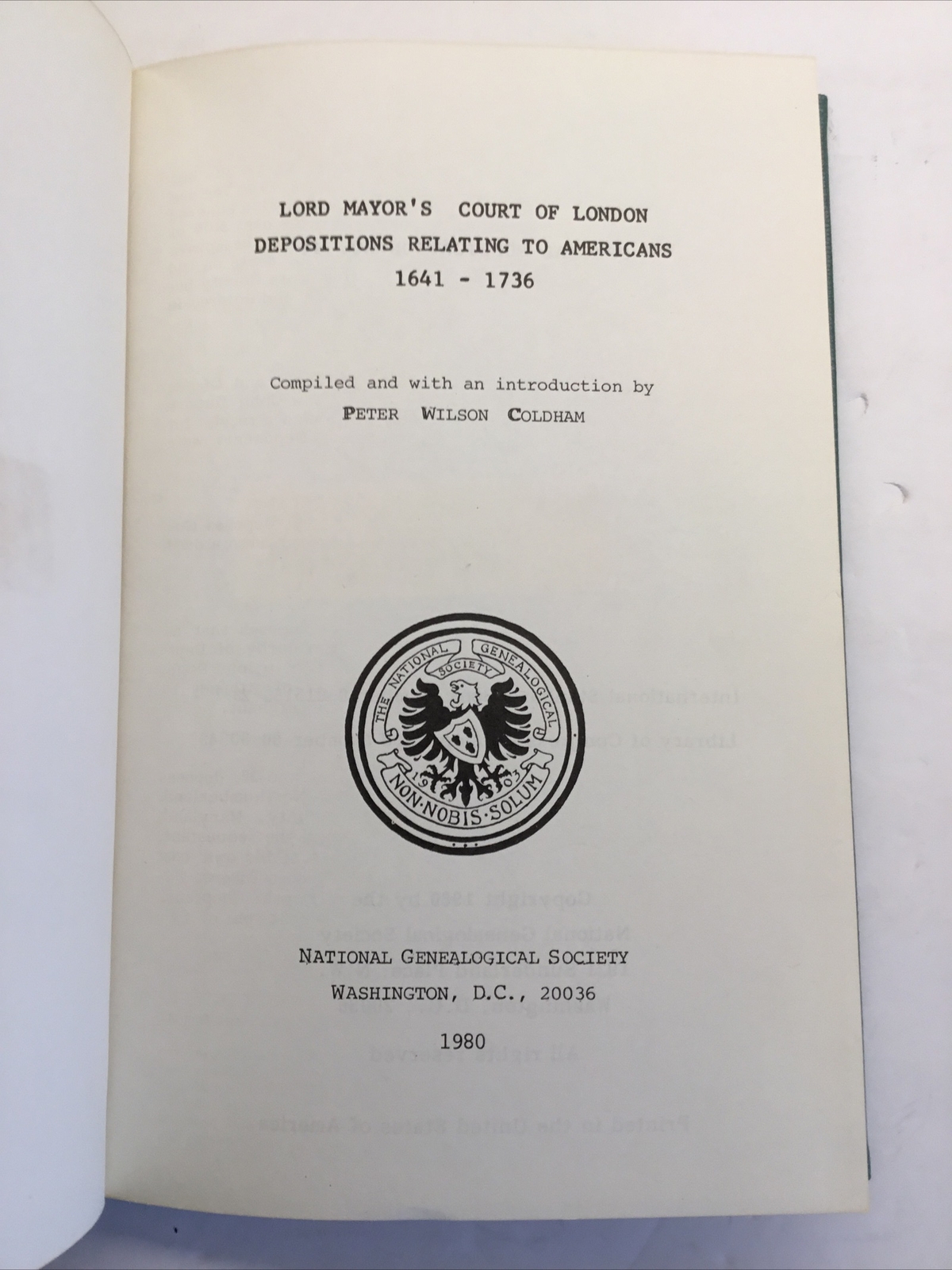 Lord Mayor’s Court Of London Depositions Relating To Americans 1641-1736 