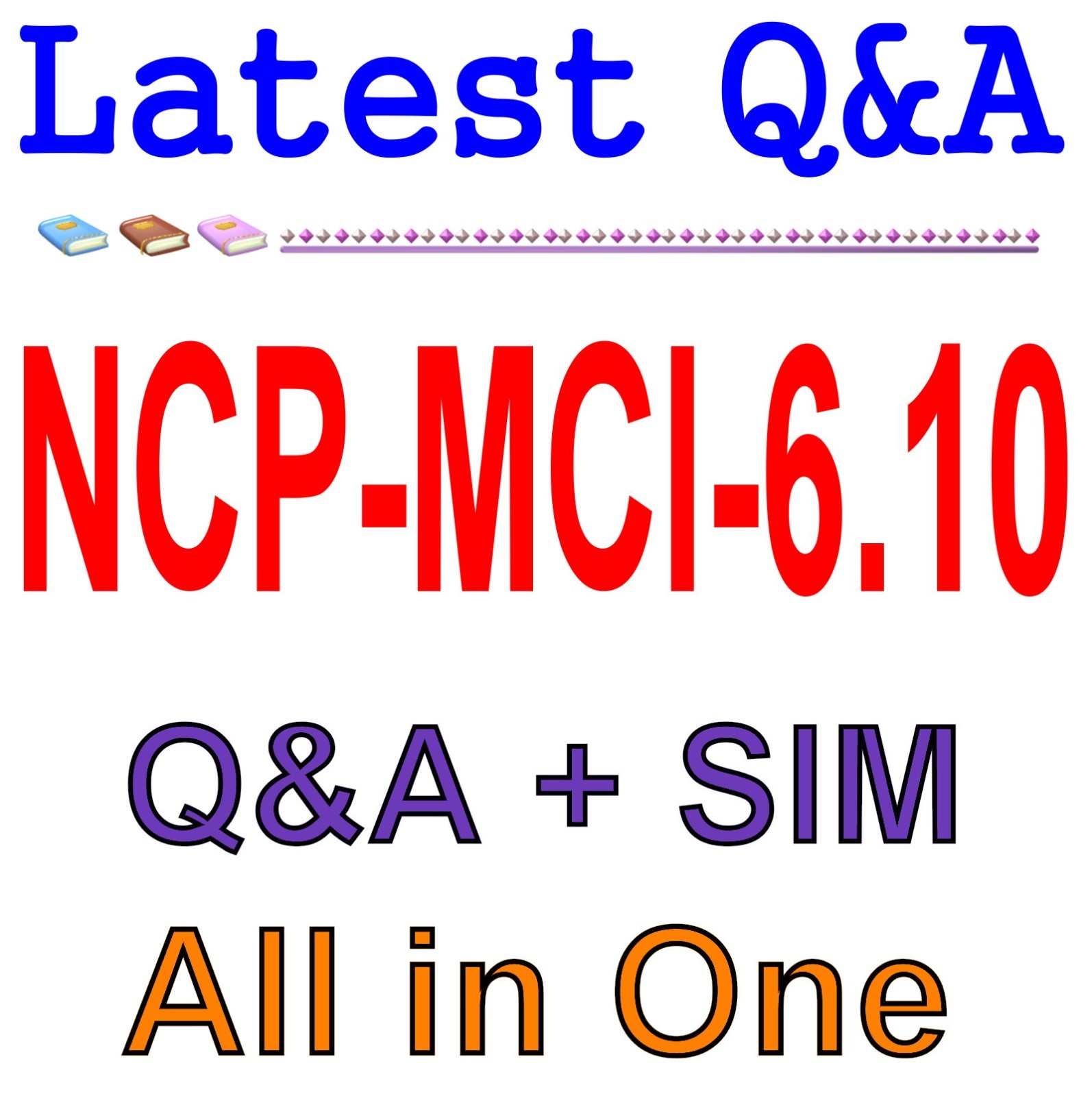 NCP-MCI-6.10 Multicloud Infrastructure v6.10 Q&A Guaranteed Free Update