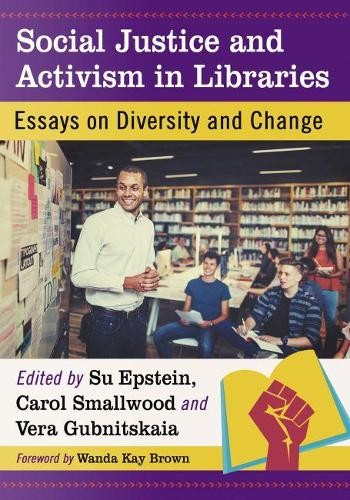 Carol Smallwood Social Justice and Activism in Libraries (Paperback) (UK IMPORT)