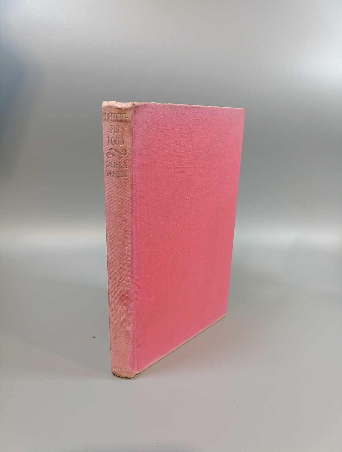 Delightful Food 1957 , Marjorie Salter &  A. A. Whitney Author Signed Book 