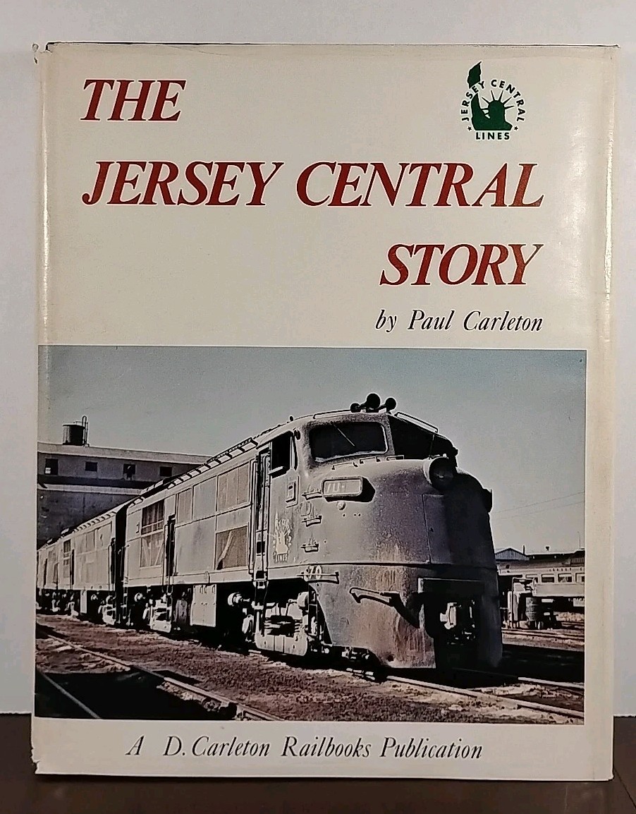 The Jersey Central Story by Paul Carleton - 1976 - 1st Edition Hardcover w/ DJ