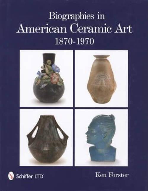 Studio Art Pottery - Potter Biographies 1870-1970 Guide
