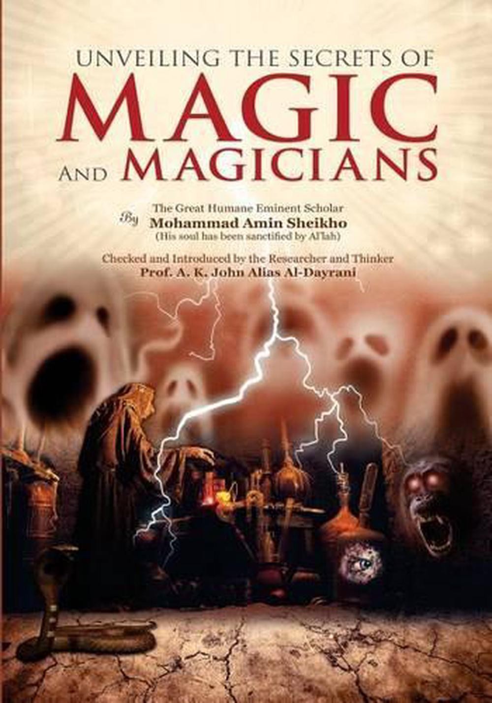 Unveiling the Secrets of Magic and Magicians by Mohammad Amin Sheikho (English) 