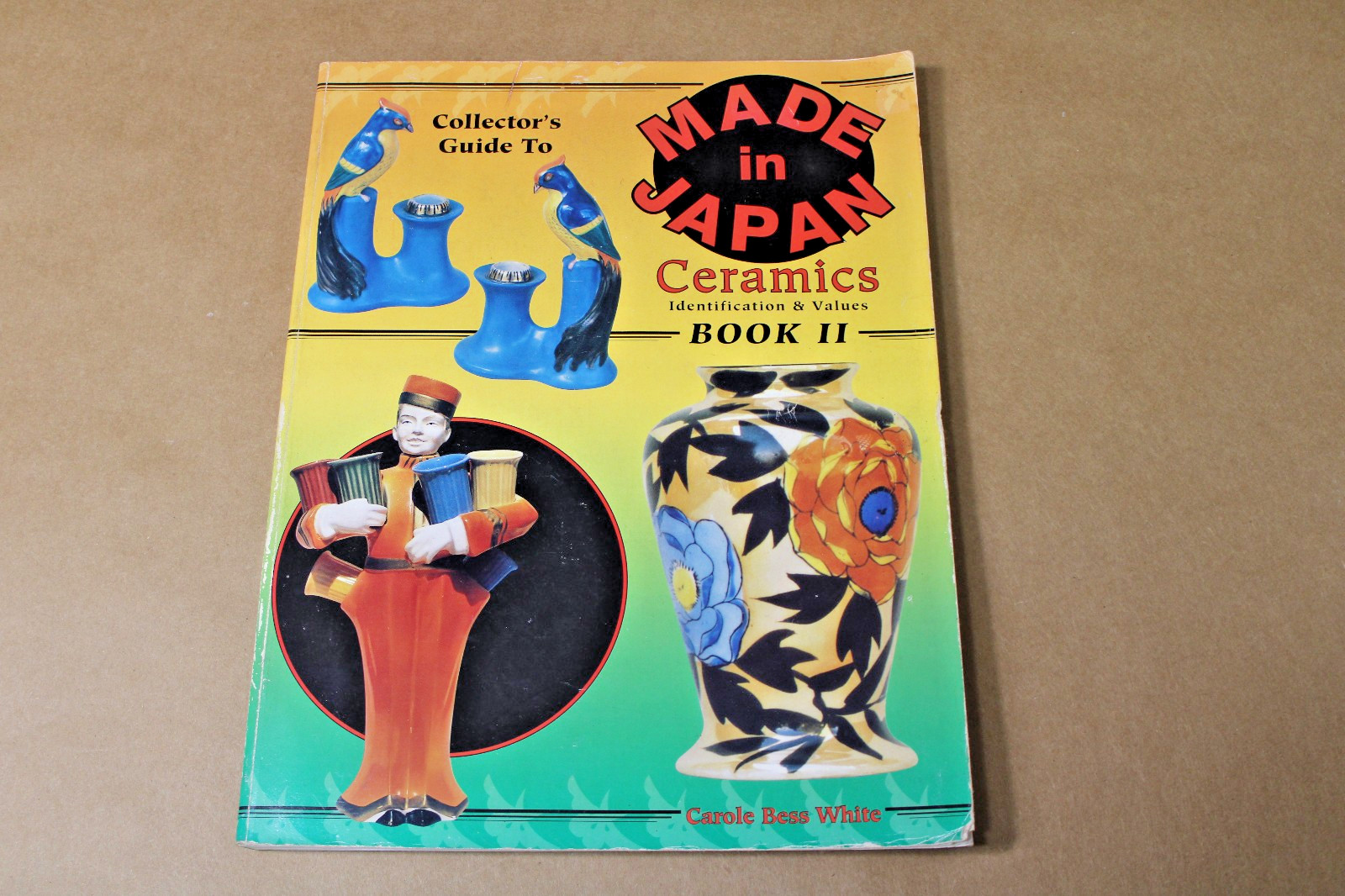 Made In Japan Ceramics Identification Book II, Carole Bess White