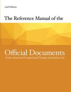 REFERENCE MANUAL OF THE OFFICIAL DOCUMENTS OF THE AOTA By American Occupational